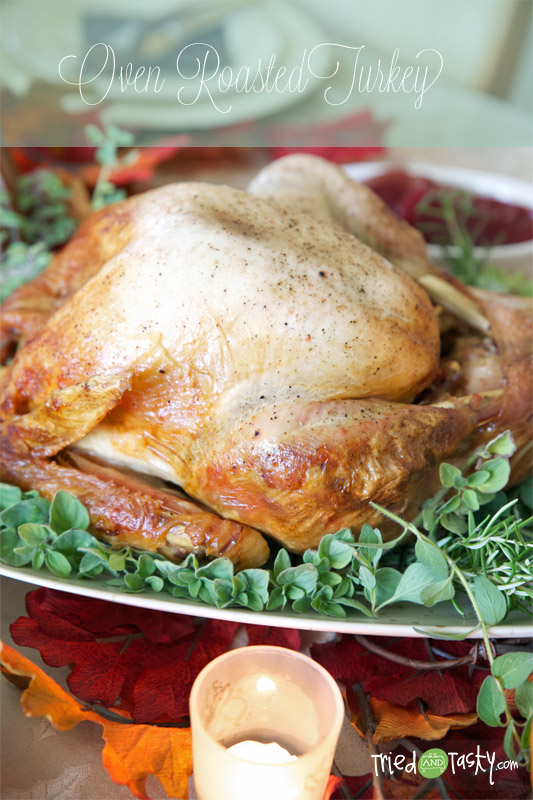 Oven Roasted Turkey // This turkey is moist and flavorful.  Make it for your next holiday get-together! | Tried and Tasty