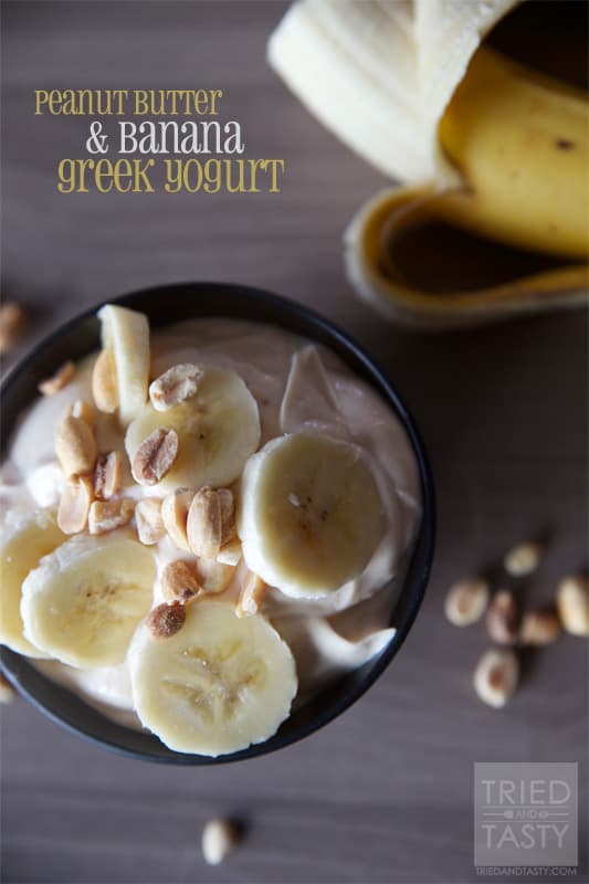 Peanut Butter & Banana Greek Yogurt // Tried and Tasty