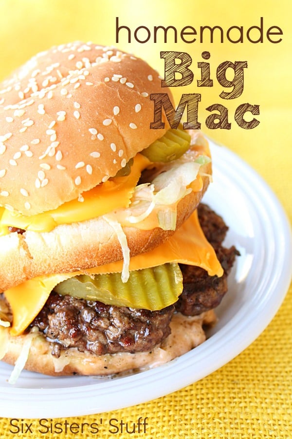 Homemade Big Mac Recipe // Six Sisters Stuff
