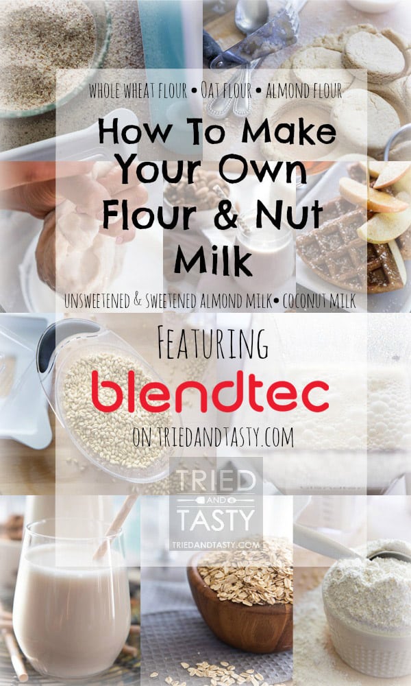 How To Make Your Own Flour & Nut Milk // You are not going to believe how easy it is to make your own flour & milk using your Blendtec! Best part about it? You control the ingredients! | Tried and Tasty