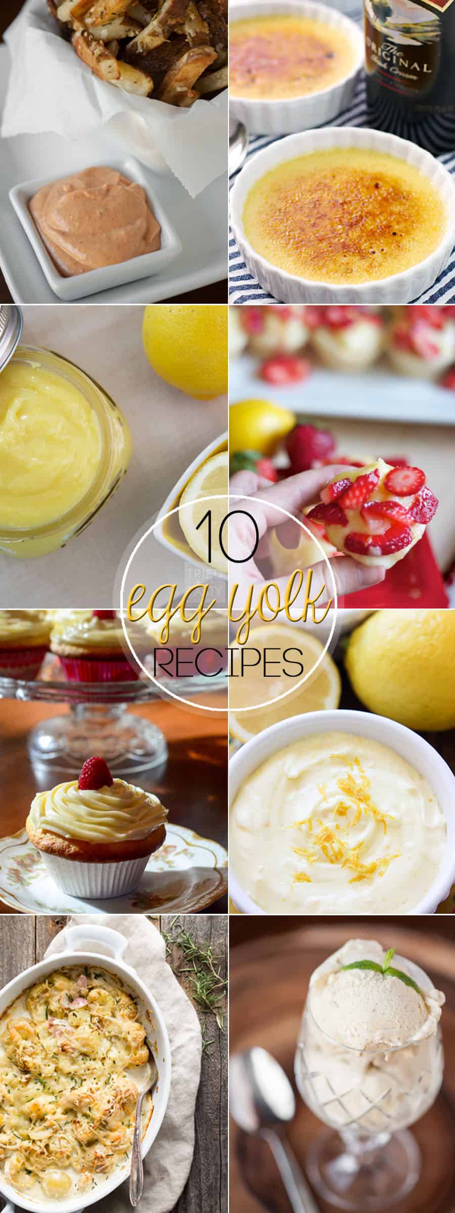 10 Recipes To Use Up Egg Yolks // Tried and Tasty
