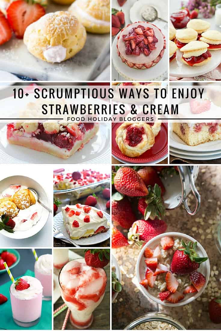10+ Strawberries & Cream Recipes